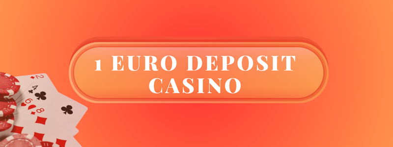 1 euro deposit casino